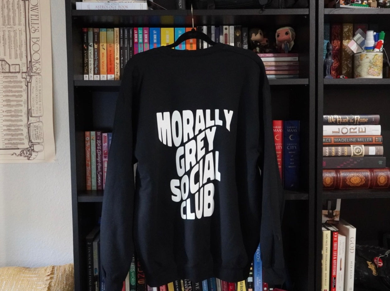 Morally Grey Social Club  Crewneck